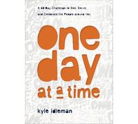 One Day at a Time: A 60-Day Challenge to See, Serve, and Celebrate the People around You