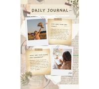 One Day at a Time: A Daily Journal to Write Your Thoughts, Track Your Mood, Practice Gratitude, and Organize Your To-Do List