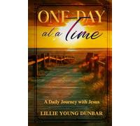 One Day at a Time: A Daily Journey with Jesus