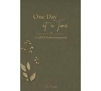 One Day at a Time: A Grief Reflection Journal