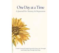 One Day at a Time: A Journal for Anxiety & Depression