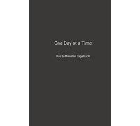 One Day at a Time: Das 6-Minuten Tagebuch