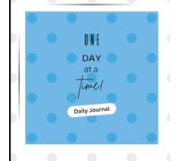 One Day At A Time: Mood Tracking Journal: Highlights, Daily Wellness and Mental Health Prompt Journal, Diary & Tracker for Women and Teen Girls | 8.5x8.5, 100 pages