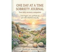 One Day at a Time - Sobriety Journal: Track triggers, wins, gratitude and your sober milestones every day
