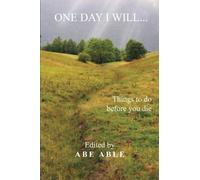One Day I Will: Things to do Before you Die