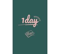 One Day Sentence: Daily Inspirational Quotes for 200 Days of Personal Growth and Handwriting Mastery