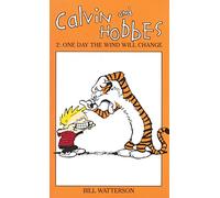 Calvin And Hobbes Volume 2: One Day the Wind Will Change: The Calvin & Hobbes Series