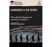 One Day University: America in WWI: What Really Happened, And Why It Matters [USA] [DVD]