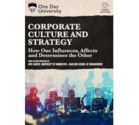 One Day University: Corporate Culture and Strategy: How One Influences, Affects and Determines the Other [USA] [DVD]