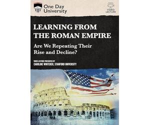 One Day University: Learning From the Roman Empire: Are We Repeating Their Rise and Decline? [USA] [DVD]