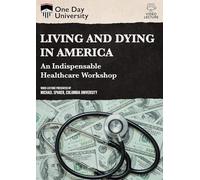 One Day University: Living and Dying in America: An Indispensable Healthcare Workshop [USA] [DVD]