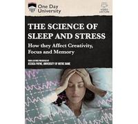 One Day University: The Science of Sleep and Stress: How They Affect Creativity, Focus and Memory [USA] [DVD]