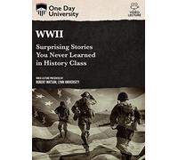 One Day University: WWII: Surprising Stories You Never Learned in History Class [USA] [DVD]