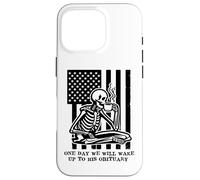 One Day We Will Wake Up to His Obituary Anti Fascism Resist Carcasa para iPhone 16 Pro