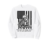 One Day We Will Wake Up to His Obituary Anti Fascism Resist Sudadera