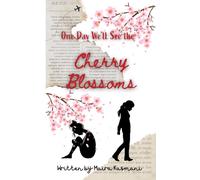 One Day We'll see the Cherry Blossoms