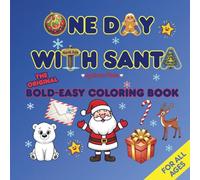 One Day with Santa - The Original Bold and Easy Coloring Book