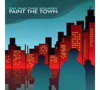 One Dead Three Wounded - Paint The Town