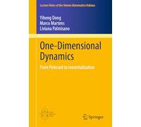 One-Dimensional Dynamics: From Poincaré to renormalization: 30 (Lecture Notes of the Unione Matematica Italiana)
