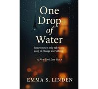 One Drop of Water: 1 (Love After Rain)