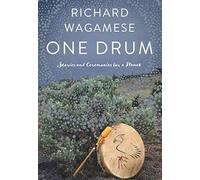 One Drum: Stories and Ceremonies for a Planet
