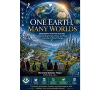 One Earth, Many Worlds