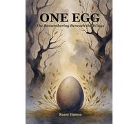 ONE EGG: The Remembering Beneath the Wings (Mystical Tales: Fables for the Inner Journey)