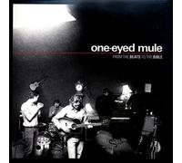 One Eyed Mule - From Beats to Bible
