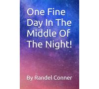 One Fine Day In The Middle Of The Night