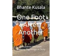 One Foot After Another: A Buddhist Monastic Walking Pilgrimage in Sicily