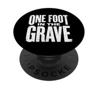 One Foot In The Grave Amputated Leg Humor Oscuro Amputado Broma PopSockets PopGrip Adhesivo