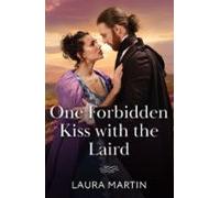 One Forbidden Kiss With The Laird (ebook)