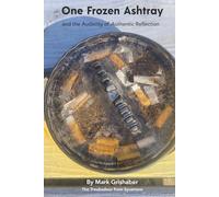 One Frozen Ashtray: The Audacity of Authentic Reflection