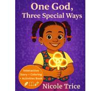 One God, Three Special Ways (The Lil' Leslie Collection)