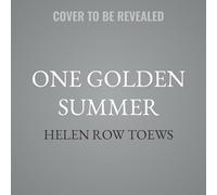 One Golden Summer: 1 (Chateau De Belliveau, 1)