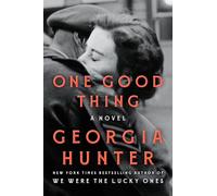 One Good Thing: A Novel