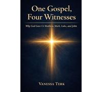 One Gospel, Four Witnesses: Why God Gave Us Matthew, Mark, Luke and John: 1 (Declared in Truth Series)
