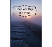 One Hard Day at a Time: A Gentle Guided Journal for Navigating Stress, Overwhelm, and Life’s Tough Moments: Safe, Compassionate Space to Reflect, ... Days 6x9 inch size Over 130 guided pages