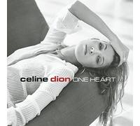 One Heart by Celine Dion (2003-03-25)