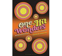 One-Hit Wonders: An Oblique History of Popular Music