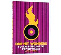 One-hit.wonders, y otras estrellas del Pop olvidadas
