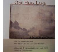 One Holy Lamb A Musical For Easter