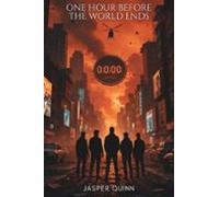 One Hour Before The World Ends (ebook)