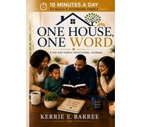 One House, One Word: A 100-Day Family Devotional Journal