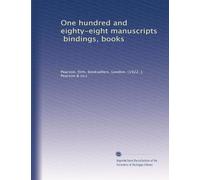 One hundred and eighty-eight manuscripts, bindings, books