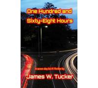 One Hundred and Sixty Eight Hours (Tori Eklund)