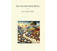 One Hundred Best Books (Classic Books)