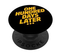 One Hundred Days Later Meme Amarillo Frase Sarcástica PopSockets PopGrip Adhesivo