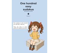 One hundred easy sudokus volume 1: With solutions at the back