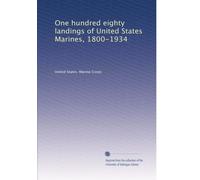 One hundred eighty landings of United States Marines, 1800-1934
